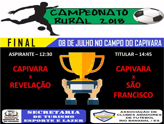 Final do Campeonato rural 2018 dia 06 de julho