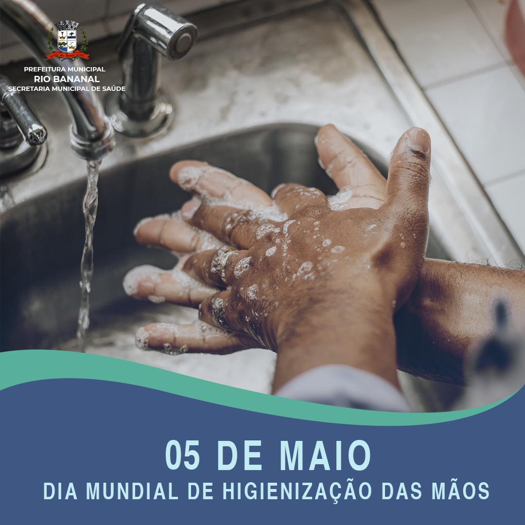 5 de maio, dia mundia de higienização das mãos